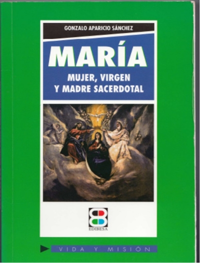 MARÍA, HERMOSA NAZARENA VIRGEN BELLA, MADRE SACERDOTAL III. HOMILÍAS Y MEDITACIONES MARIANAS. FIESTAS Y TIEMPOS LITÚRGICOS